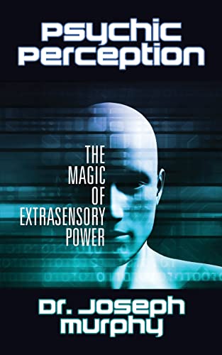 Imagen de archivo de Psychic Perception: The Magic of Extrasensory Power a la venta por HPB-Ruby