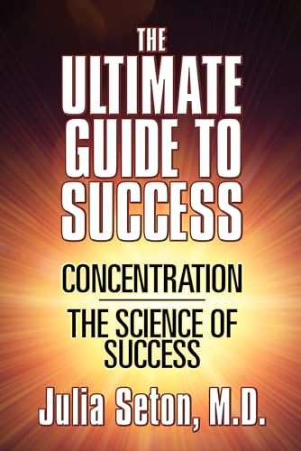Stock image for The Ultimate Guide To Success: Concentration/The Science of Success for sale by Lucky's Textbooks
