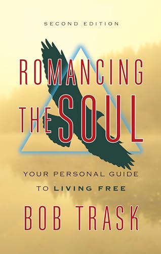 9781722505097: Romancing the Soul: Your Personal Guide to Living Free