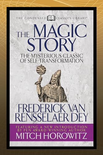 Stock image for The Magic Story Condensed Classics The Mysterious Classic of SelfTransformation for sale by PBShop.store US