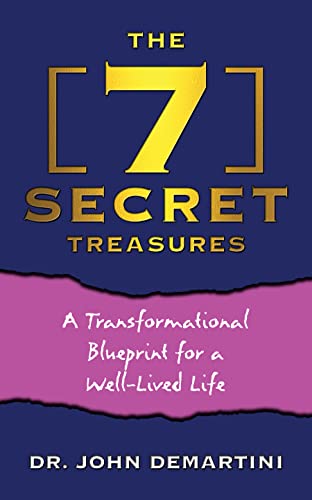 Stock image for The 7 Secret Treasures: A Transformational Blueprint for a Well-Lived Life for sale by Decluttr