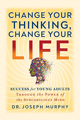 Imagen de archivo de Change Your Thinking, Change Your Life a la venta por Blackwell's