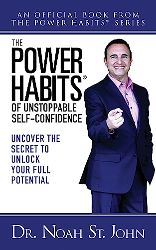 Beispielbild fr The Power Habits® of Unstoppable Self-Confidence: Uncover The Secret to Unlock Your Full Potential zum Verkauf von Monster Bookshop