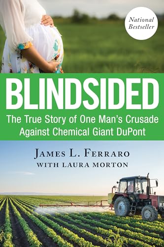 Stock image for Blindsided: The True Story of One Man's Crusade Against Chemical Giant DuPont for sale by SecondSale