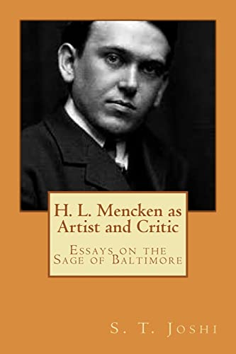 Beispielbild fr H. L. Mencken as Artist and Critic: Essays on the Sage of Baltimore zum Verkauf von Half Price Books Inc.