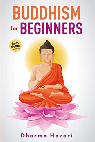 Stock image for Buddhism for Beginners: Buddhist Rituals and Practices to Eliminate Stress and Anxiety (Mindfulness, Vipassana, Zen etc) for sale by ThriftBooks-Atlanta