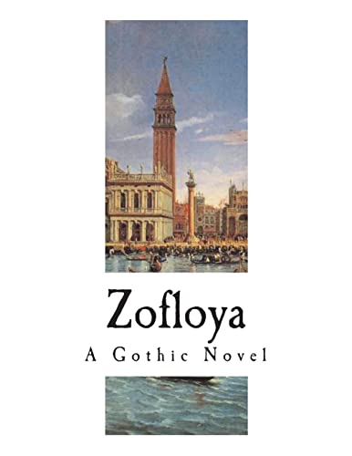 Beispielbild fr Zofloya: The Moor: A Romance of the Fifteenth Century zum Verkauf von THE SAINT BOOKSTORE