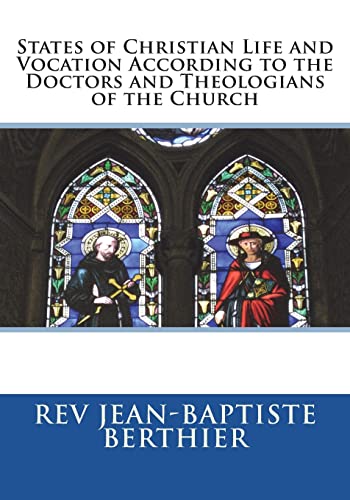 Stock image for States of Christian Life and Vocation According to the Doctors and Theologians of the Church for sale by medimops