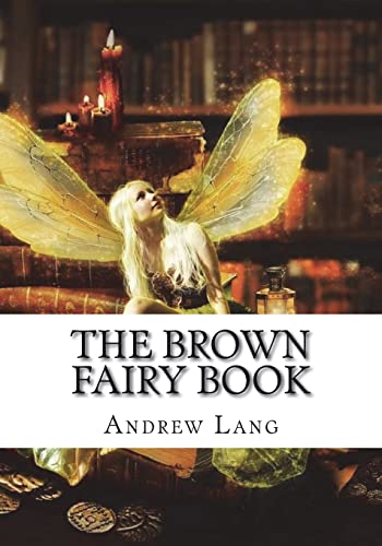 Stock image for The Brown Fairy Book for sale by THE SAINT BOOKSTORE