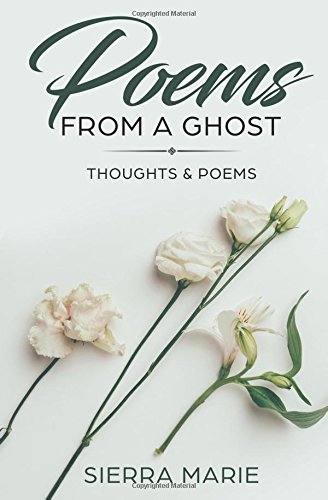 Beispielbild fr Poems from a Ghost: Thoughts & Poems zum Verkauf von Revaluation Books
