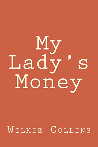 Stock image for My Lady's Money for sale by THE SAINT BOOKSTORE