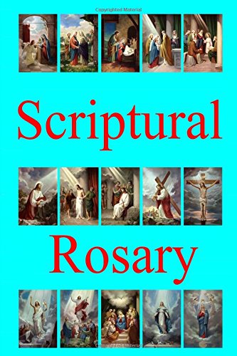 Stock image for Scriptural Rosary for sale by SecondSale