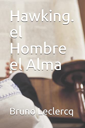 Beispielbild fr Hawking. El Hombre El Alma zum Verkauf von THE SAINT BOOKSTORE