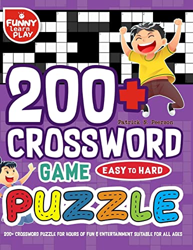 Stock image for 200+ Crossword Puzzle for hours of Fun & Entertainment Suitable for All Ages: 200 Crossword Puzzle Easy to Hard Ideal for Mental Sharpness & Enhancing . (Crossword Puzzles Books Large Print) for sale by Lucky's Textbooks