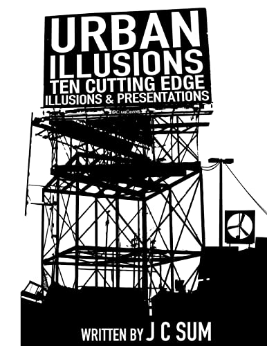 Stock image for Urban Illusions: Ten Cutting Edge Illusions and Presentations for sale by THE SAINT BOOKSTORE