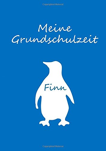 Beispielbild fr Finn: Malbuch / Notizbuch A4 blanko - Meine Grundschulzeit - Pinguin zum Verkauf von Revaluation Books