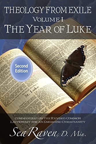 Stock image for Theology from Exile Volume I: The Year of Luke 2nd Edition: Commentary on the Revised Common Lectionary for an Emerging Christianity for sale by THE SAINT BOOKSTORE