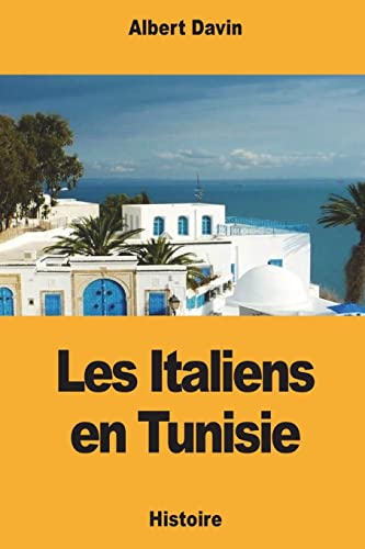 Stock image for Les Italiens en Tunisie (French Edition) for sale by Lucky's Textbooks