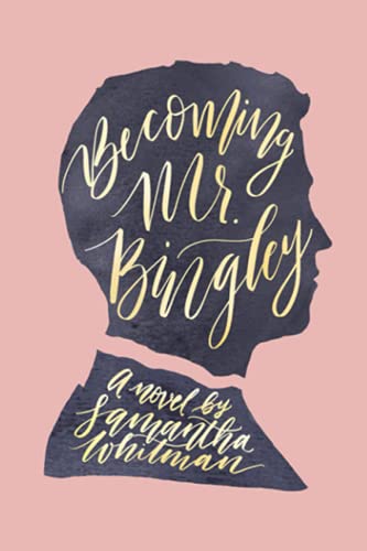 Stock image for Becoming Mr. Bingley for sale by Revaluation Books