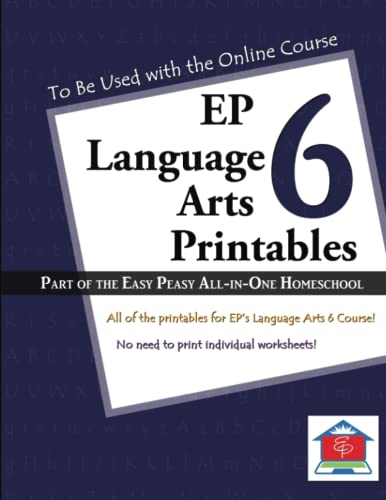 Stock image for EP Language Arts 6 Printables: Part of the Easy Peasy All-in-One Homeschool for sale by HPB-Diamond