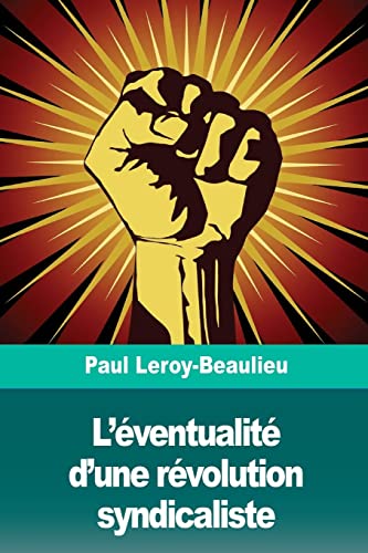 Stock image for L'ventualit d'une rvolution syndicaliste (French Edition) for sale by Lucky's Textbooks