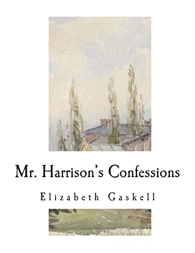9781722937867: Mr. Harrison's Confessions: A Novella