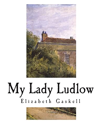 Stock image for My Lady Ludlow for sale by THE SAINT BOOKSTORE