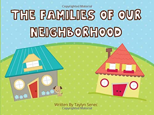 Stock image for The Families of our Neighborhood: A children's book about a diverse neighborhood for sale by Orion Tech