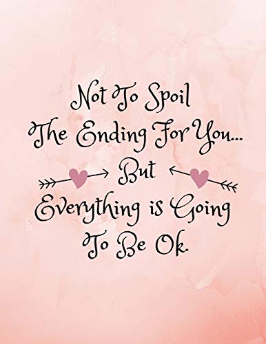 Stock image for Not To Spoil The Ending For You.But Everything Is Going To Be Ok: Divorce and Separation Journal for Kids/Children (Helping Them to Cope and Express Feelings When Parents Separate/Split) for sale by Revaluation Books