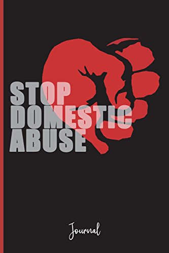 9781722972134: Stop Domestic Abuse #2 : Journal: A Personal Journal for Sounding Off : 110 Pages of Personal Writing Space : 6 x 9” : Diary, Write, Doodle, Notes, Sketch Pad