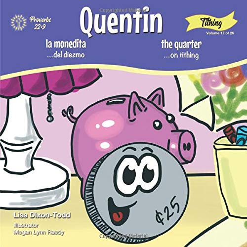 9781722981648: Quentin the Quarter on tithing (Tiny hands holding pages) (Volume 17)