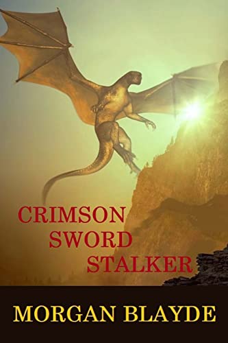 Imagen de archivo de Crimson Sword Stalker a la venta por THE SAINT BOOKSTORE