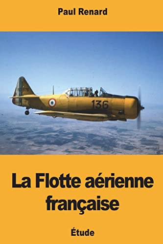 Imagen de archivo de La Flotte arienne franaise (French Edition) a la venta por Lucky's Textbooks