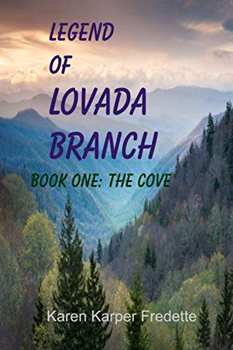 Beispielbild fr Legend of Lovada Branch: Book One: The Cove: 1 zum Verkauf von Reuseabook
