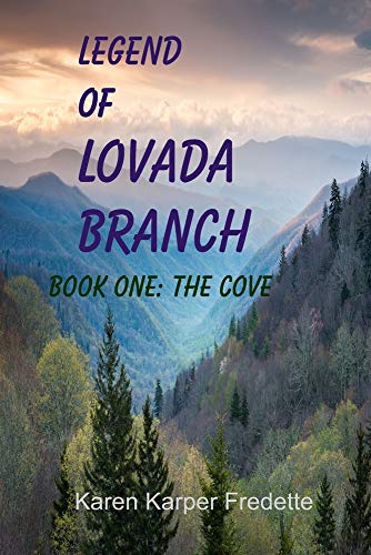 9781723030581: Legend of Lovada Branch: Book One: The Cove