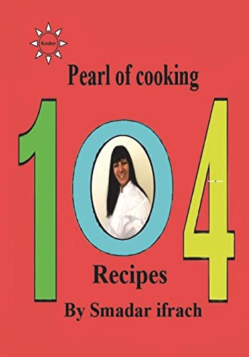 9781723035166: Pearl of cooking - 104 Recipes: English, Hebrew