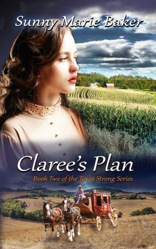 Stock image for Claree's Plan: Volume 2 (Texas Strong Series) for sale by Revaluation Books
