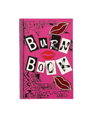 

Burn Book: Lined Journal, Its Full Of Secrets - 6x9 inch, 150 pages, Matt Cover and Heavy Off White Paper