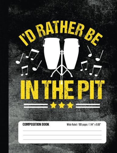 Beispielbild fr I'd Rather Be In The Pit Composition Book Wide Ruled 100 pages (7.44 x 9.69): Funny Pit Crew Band Member Notebook Journal for Elementary and Middle School Students zum Verkauf von Revaluation Books