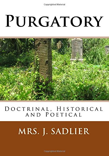 Stock image for Purgatory: Doctrinal, Historical and Poetical for sale by Revaluation Books