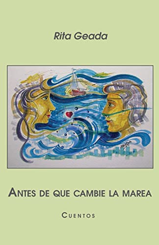 9781723134623: Antes de que cambie la marea: Cuentos (Spanish Edition)