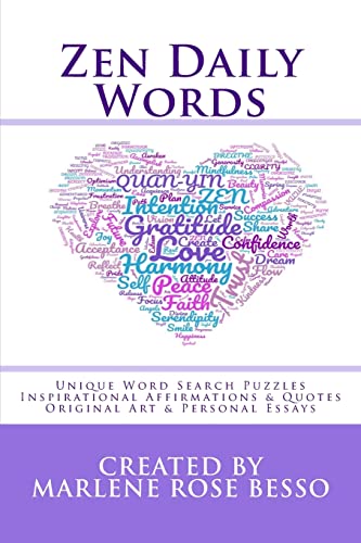 Beispielbild fr Zen Daily Words: Unique Word Search Puzzles, Inspirational Affirmations & Quotes, Original Art & Personal Essays zum Verkauf von Russell Books