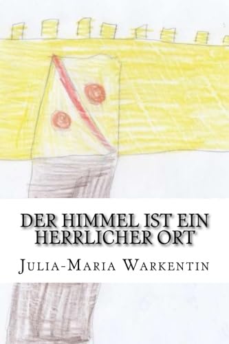 Beispielbild fr Der Himmel ist ein herrlicher Ort zum Verkauf von Revaluation Books