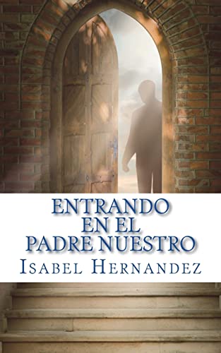 Stock image for Entrando en el Padre Nuestro (Spanish Edition) for sale by Lucky's Textbooks