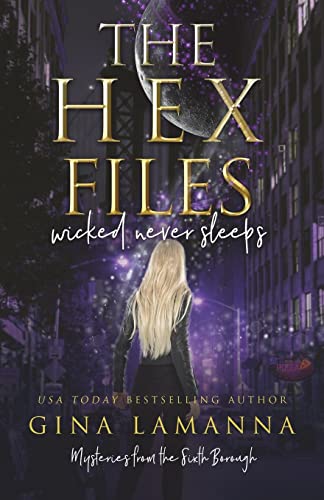 Stock image for The Hex Files: Wicked Never Sleeps for sale by Better World Books: West