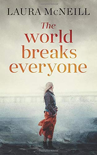 Beispielbild fr The World Breaks Everyone: A Gripping Cat-and-Mouse Suspense Novel zum Verkauf von SecondSale