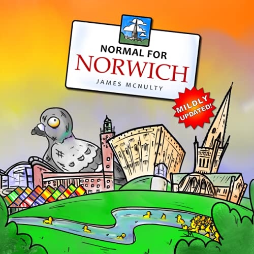 Stock image for Normal for Norwich: The Alternative Norwich City Guide for sale by WorldofBooks