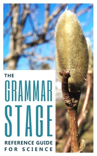 Stock image for The Grammar Stage Reference Guide for Science for sale by Revaluation Books