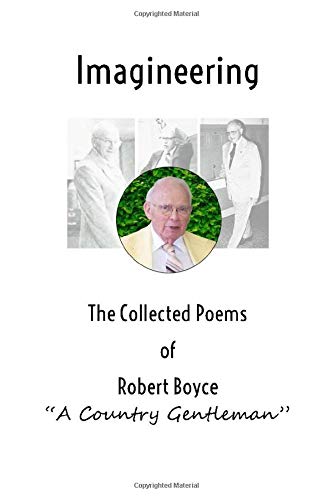 Imagen de archivo de Imagineering: The Collected Poems of Robert Boyce: A Country Gentleman a la venta por SecondSale