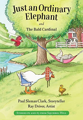 Imagen de archivo de Just an Ordinary Elephant and The Bald Cardinal (Stories from Squirrel Hill) a la venta por ThriftBooks-Dallas
